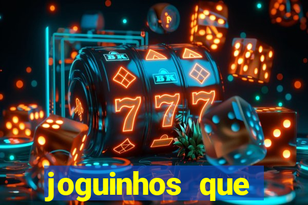 joguinhos que realmente pagam